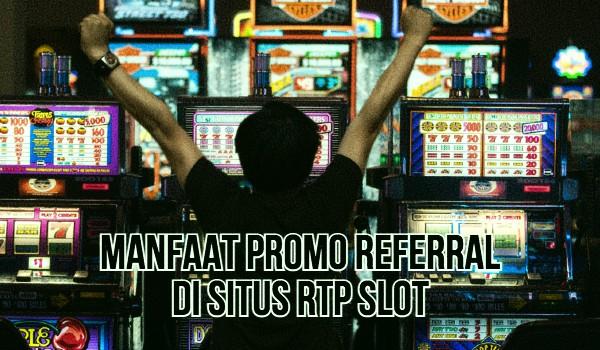 word image 103 2 - Promo Referral Situs RTP Slot Menguntungkan Semua Pihak